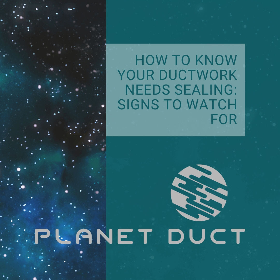 Blog graphic with starry background and the title "How to Know Your Ductwork Needs Sealing"