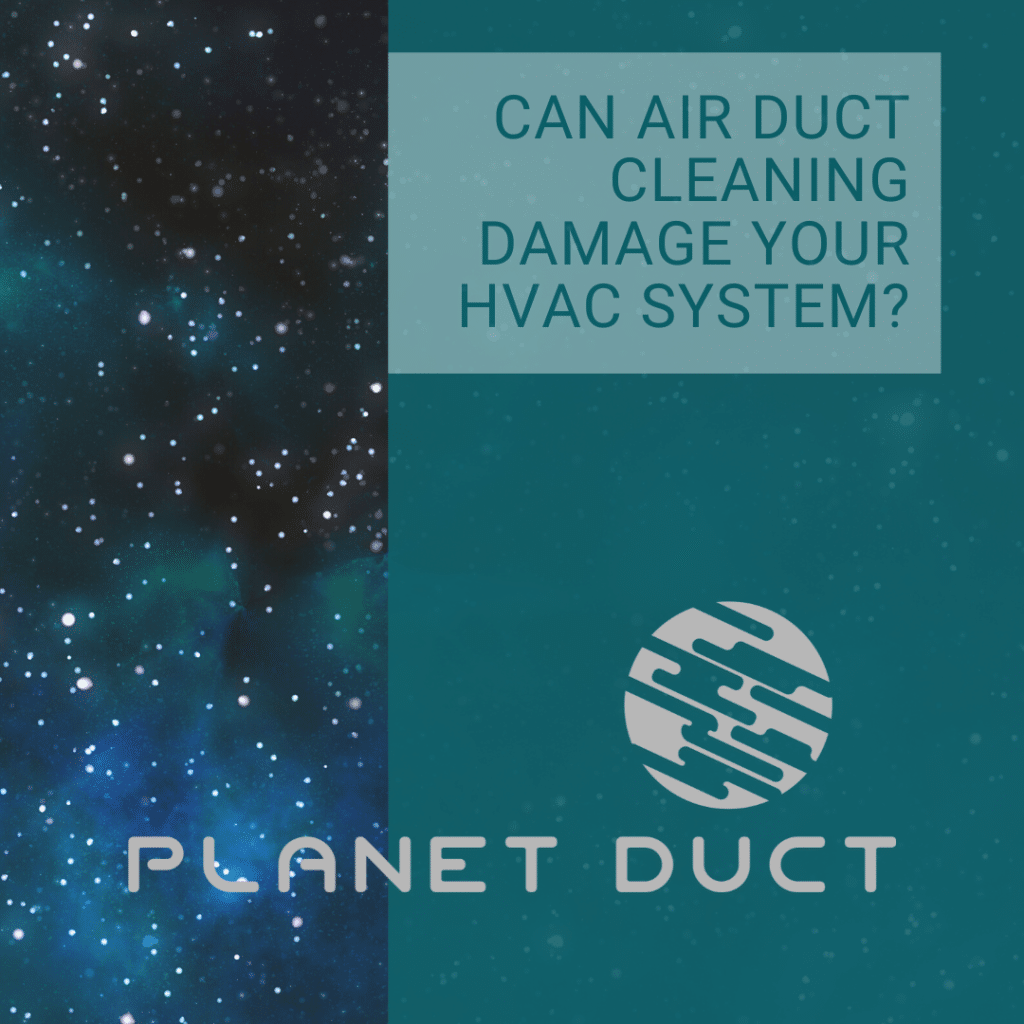 Blog graphic with title "Can Air Duct Cleaning Damage Your HVAC System" on a starry background